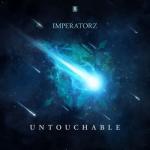 Cover: Imperatorz - Untouchable