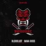 Cover: Bloodlust - Imma Boss