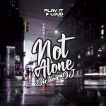 Cover: DictionDJ - Not Alone