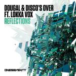 Cover: Dougal & Disco's Over feat. Lokka Vox - Reflections