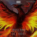 Cover: Twisted Mindz - Like A Phoenix