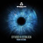 Cover: Effused & Estaloca - Your Future