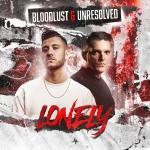Cover: Bloodlust &amp; Unresolved - Lonely