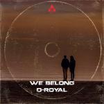 Cover: D-Royal - We Belong