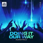 Cover: Audiotricz - Doing It Our Way