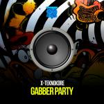 Cover: X-Teknokore - Gabber Party