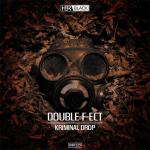 Cover: Double F-ect - Kriminal Drop