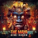Cover: Demi Kanon - The Maya