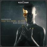Cover: Raveision &amp; Bass Shaker - Die To Feel Alive