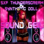Cover: SXF Thunderscream & Synthetic Doll - Sound Geil