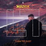 Cover: KELTEK - Turn To Dust