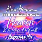 Cover: Alex - Heaven Is A Place On Earth (Hardstyle Mix)