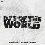 Cover: Hi Profile feat. Michele Adamson - Dj's Of The World