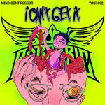 Cover: Mind Compressor & Yoshiko - I Can't Get It