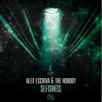 Cover: Alex Escriva &amp; The Nobody - Selfishness