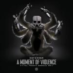 Cover: BOMBSQUAD - A Moment Of Violence (N-Vitral pres. BOMBSQUAD Remix)