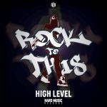 Cover: High Level - Rock To This