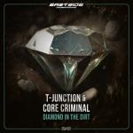 Cover: T-Junction & Core Criminal - Diamond In The Dirt