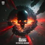 Cover: The Sickest Squad - Destination Unknown