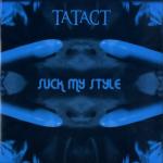 Cover: Tatact - Suck My Style