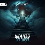 Cover: Luca Testa - Get Closer