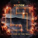 Cover: KELTEK - Dark Side Of The Wall