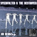 Cover: The Destroyer - No Headz