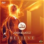 Cover: Josh &amp;amp;amp;amp; Wesz - Believe