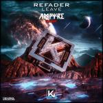 Cover: Refader - Leave (Ampyre Remix)