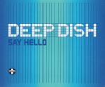 Cover: Deep Dish - Say Hello
