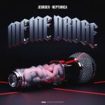 Cover: Jebroer & Neptunica - Meine Droge