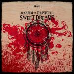 Cover: Requiem vs The Pitcher - Sweet Dreams