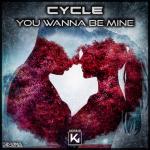Cover: Cycle - You Wanna Be Mine