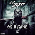 Cover: DJ Teejay - Go Insane