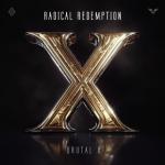 Cover: Radical Redemption - Brutal X