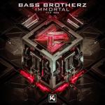 Cover: Bass Brotherz - Immortal