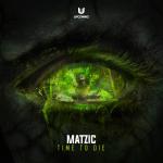 Cover: Matzic - Time To Die