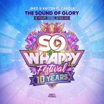 Cover: JNXD & Rayzen ft. Carola - The Sound Of Glory (So W'Happy 2023 Anthem)