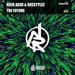 Cover: Nick Acid &amp; DeeStylez - The Future