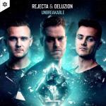 Cover: Rejecta & Deluzion - Unbreakable