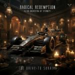 Cover: Radical Redemption &amp; The Orchestra Of Eternity - The Drive To Survive