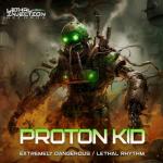 Cover: Proton Kid - Extremely Dangerous