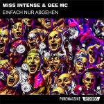 Cover: Miss Intense - Einfach Nur Abgehen