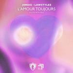 Cover: Jordiz & Lawstylez - L'Amour Toujours