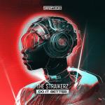 Cover: The Straikerz - Do It Better