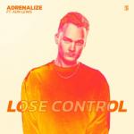 Cover: Adrenalize Ft. ADN - Lose Control