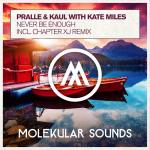 Cover: Pralle & Kaul with Kate Miles - Never Be Enough