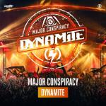 Cover: Major Conspiracy - Dynamite