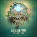 Cover: Ransom - The Lost Level (LFV Festival Anthem 2023)