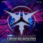 Cover: Bionator Project - Underground